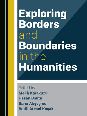 cover image of Exploring Borders and Boundaries in the Humanities